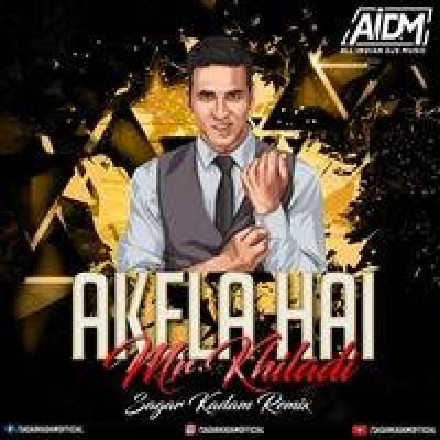 Akela Hai Mr Khiladi Remix Mp3 Song - Dj Sagar Kadam